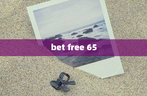 bet free 65