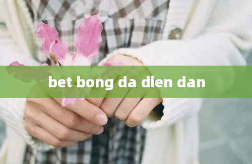 bet bong da dien dan