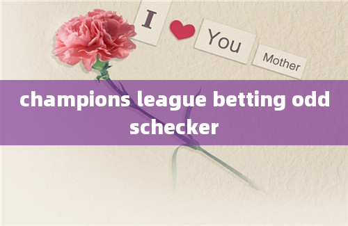 champions league betting oddschecker