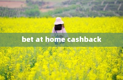 bet at home cashback