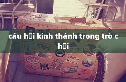 câu hỏi kinh thánh trong trò chơi