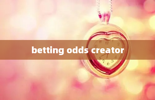 betting odds creator