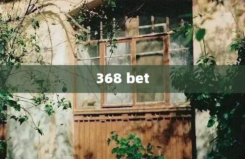 368 bet