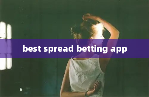 best spread betting app