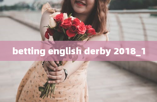 betting english derby 2018_1