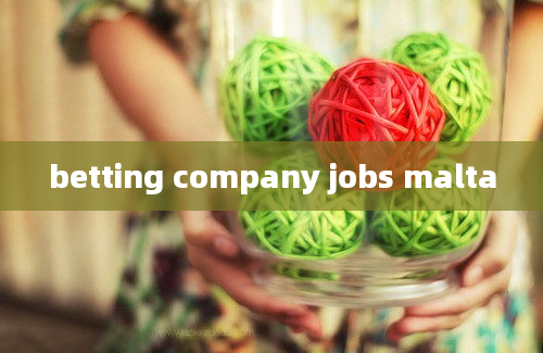 betting company jobs malta